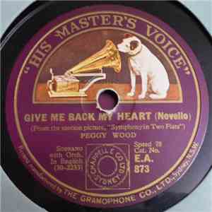 Peggy Wood / Patrick Waddington  - Give Me Back My Heart / Exactly Like You download flac mp3