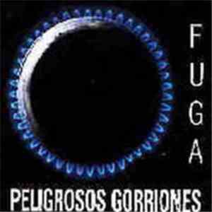 Peligrosos Gorriones - Fuga download flac mp3