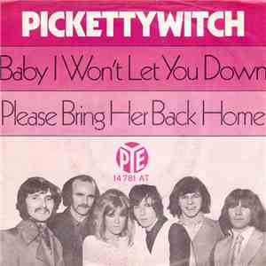 Pickettywitch - Baby I Won't Let You Down / Please Bring Her Back Home download flac mp3