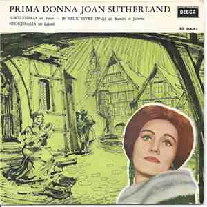 Prima Donna Joan Sutherland, Orchestra Of The Royal Opera House, Covent Garden, Francesco Molinari-Pradelli - Juwelenaria / Klokjesaria download flac mp3