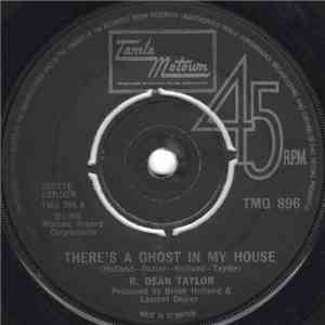 R. Dean Taylor - There's A Ghost In My House download flac mp3