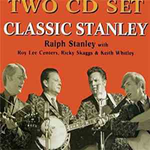 Ralph Stanley - Classic Stanley download flac mp3
