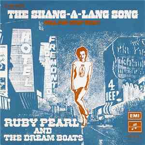 Ruby Pearl And The Dreamboats - The Shang-A-Lang Song download flac mp3