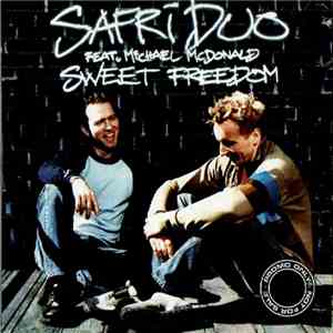Safri Duo Feat. Michael McDonald - Sweet Freedom download flac mp3