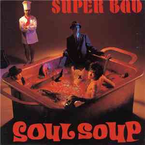 Super Bad  - Soul Soup download flac mp3