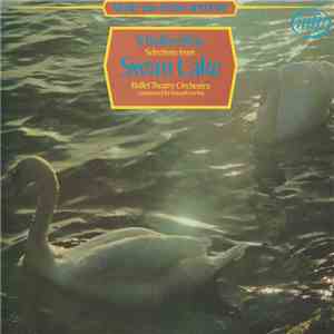Tchaikovsky, Ballet Theatre Orchestra, Joseph Levine - Selections From Swan Lake download flac mp3
