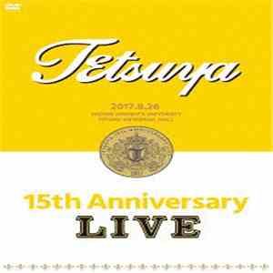 TETSUYA - 15th Anniversary Live download flac mp3