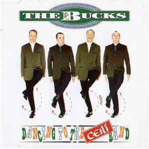 The Bucks  - Dancing To The Ceilí Band download flac mp3