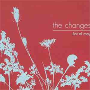 The Changes - First Of May download flac mp3