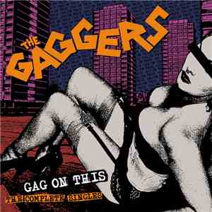 The Gaggers - Gag On This - The Complete Singles download flac mp3