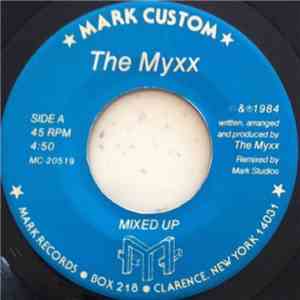 The Myxx  - Mixed Up / Don't Ever Leave Me download flac mp3