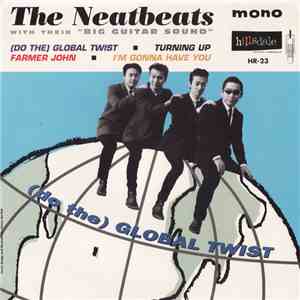 The Neatbeats - (Do The) Global Twist download flac mp3