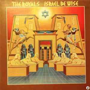 The Royals - Israel Be Wise download flac mp3