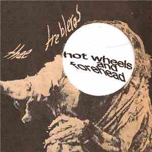 Thee Trebleros - Hot Wheels And Forehead download flac mp3