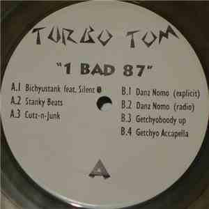 Turbo Tom - 1 Bad 87 download flac mp3