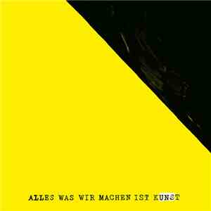 UNS  - Alles Was Wir Machen Ist Kunst download flac mp3
