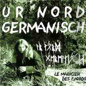 Ur Nord Germanisch - Le Magicien Des Fjords download flac mp3