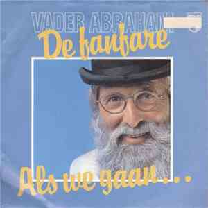 Vader Abraham - De Fanfare / Als We Gaan... download flac mp3