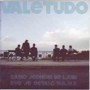 Valetudo - Samo Jednom Se Ljubi Sve Je Ostalo Majka download flac mp3