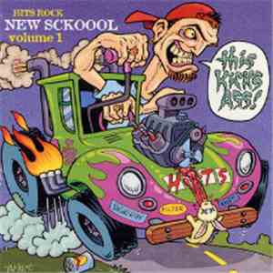 Various - Hits Rock New Sckoool Volume 1 download flac mp3