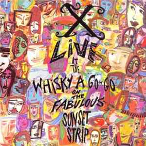 X  - Live At The Whisky A Go-Go On The Fabulous Sunset Strip download flac mp3