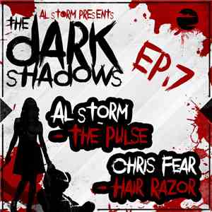 Al Storm / Chris Fear - The Dark Shadows EP.7 download flac mp3