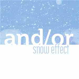 And/Or  - Snow Effects download flac mp3