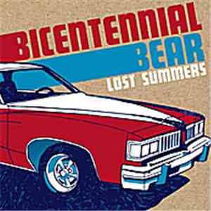 Bicentennial Bear - Lost Summers download flac mp3