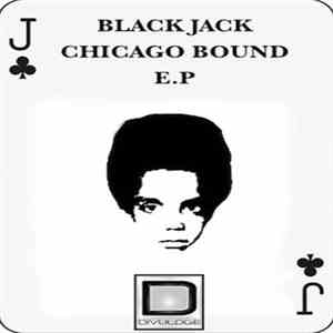 Black Jack  - Chicago Bound E.P. download flac mp3