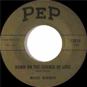 Buck Owens - Down On The Corner Of Love / It Don't Show On Me download flac mp3