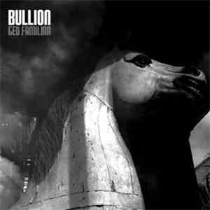Bullion - Get Familiar download flac mp3
