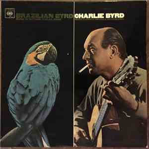 Charlie Byrd - Brazilian Byrd download flac mp3