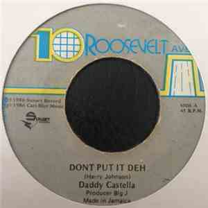 Daddy Castella - Don't Put It Deh download flac mp3