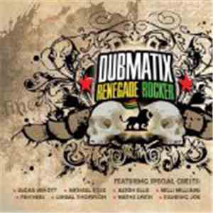 Dubmatix - Renegade Rocker download flac mp3