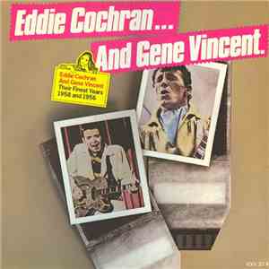 Eddie Cochran And Gene Vincent - Their Finest Years: 1958 And 1956 download flac mp3