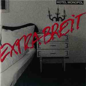 Extrabreit - Hotel Monopol download flac mp3