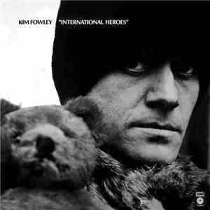 Kim Fowley - International Heroes download flac mp3