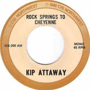 Kip Attaway - Rock Springs To Cheyenne download flac mp3