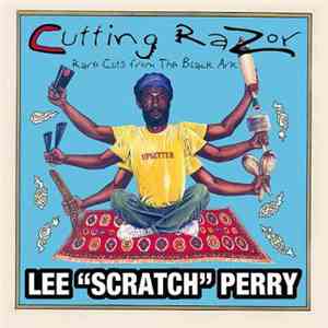 Lee "Scratch" Perry - Cutting Razor: Rare Cuts From The Black Ark download flac mp3
