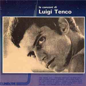 Luigi Tenco - Le Canzoni Di Luigi Tenco download flac mp3