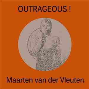 Maarten van der Vleuten - Outrageous ! download flac mp3