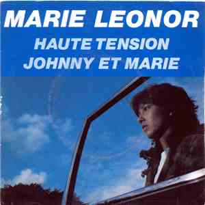 Marie Leonor - Haute Tension / Johnny Et Marie download flac mp3