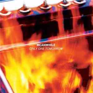 Meanwhile  - Only One Tomorrow download flac mp3