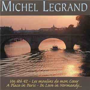Michel Legrand - Les Moulins De Mon Coeur download flac mp3