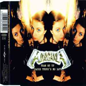 Morgana  - Beam Me Up 'Cause There's No Love download flac mp3