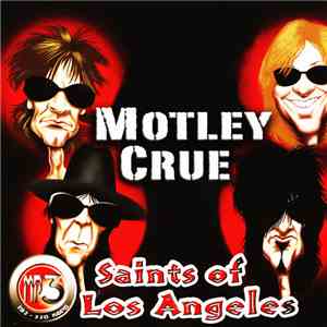 Motley Crue - Saints Of Los Angeles. MP3 download flac mp3