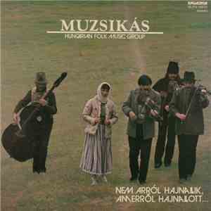 Muzsikás - Nem Arról Hajnallik, Amerről Hajnallott... download flac mp3