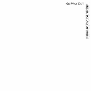 No Way Out  - Architecture Of Ruins download flac mp3