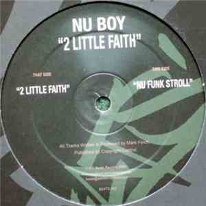 Nu Boy - 2 Little Faith / Nu Funk Stroll download flac mp3