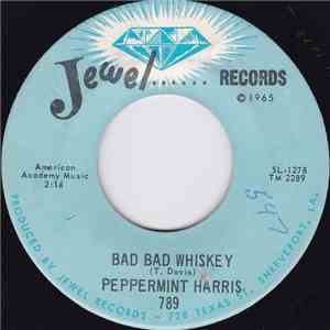 Peppermint Harris - Bad Bad Whiskey / Lonesome As Can Be download flac mp3
